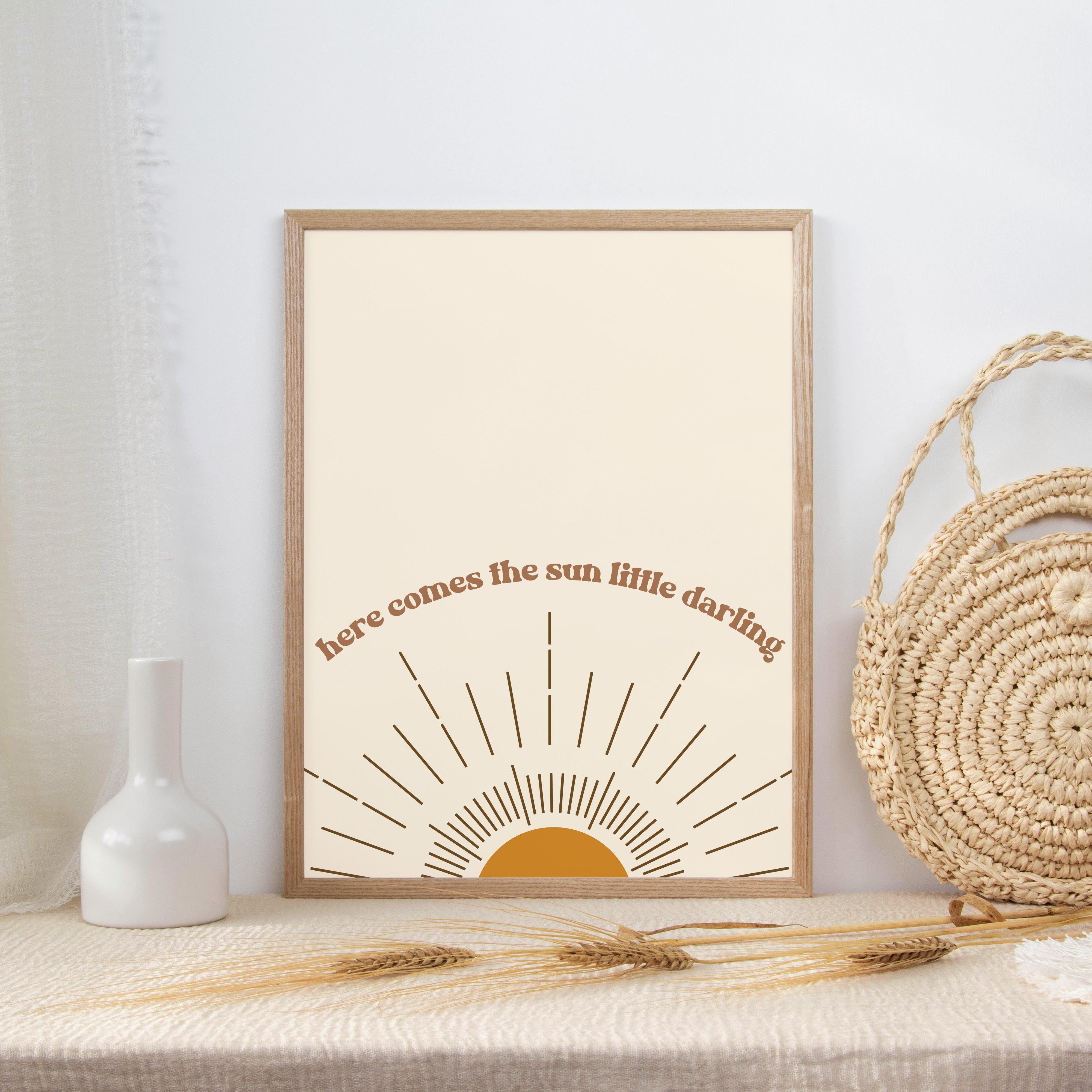 Here Comes The Sun - Quote Print Poster - The Willow Corner