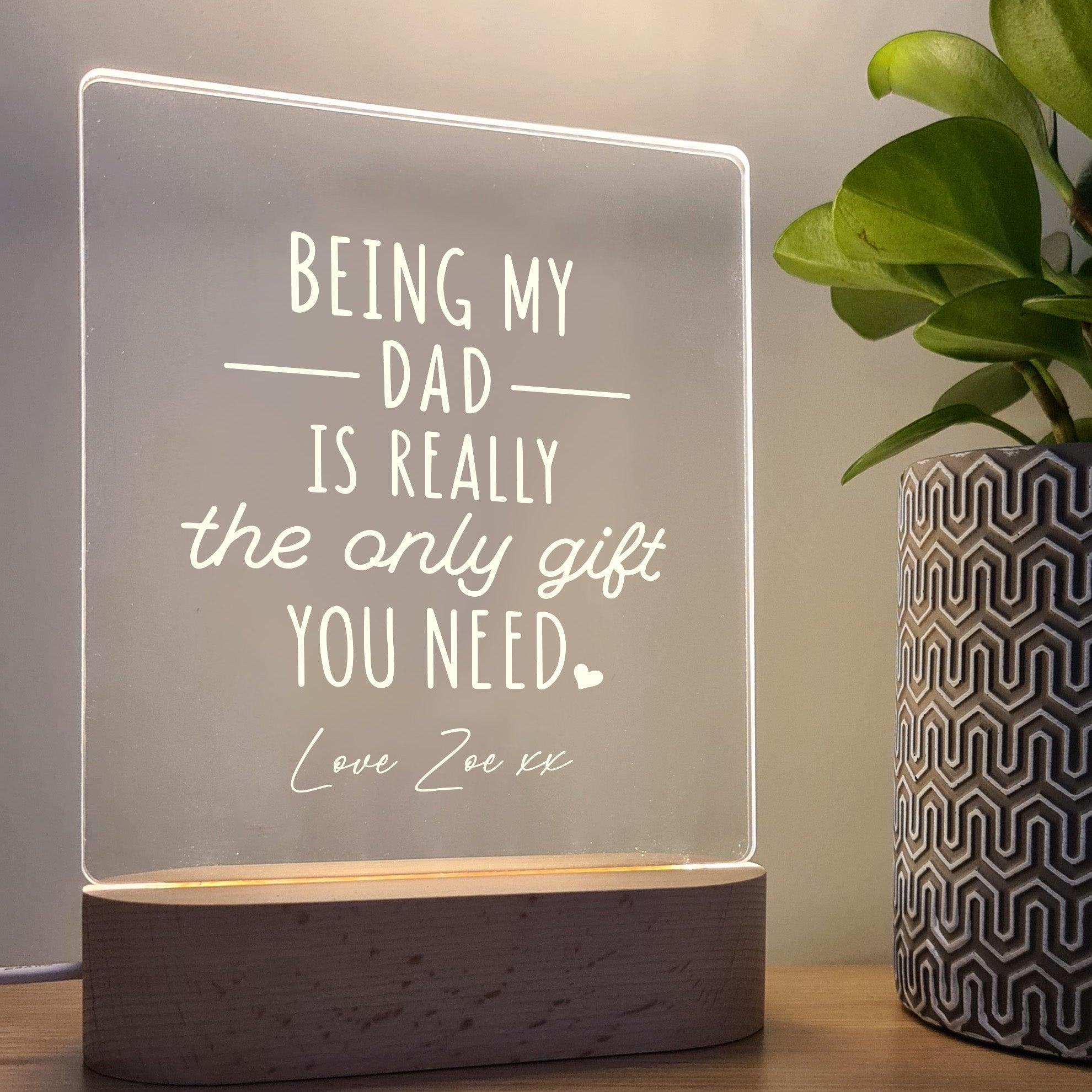 The Only Gift You Need - Personalised Father&#39;s Day Night Light - The Willow Corner