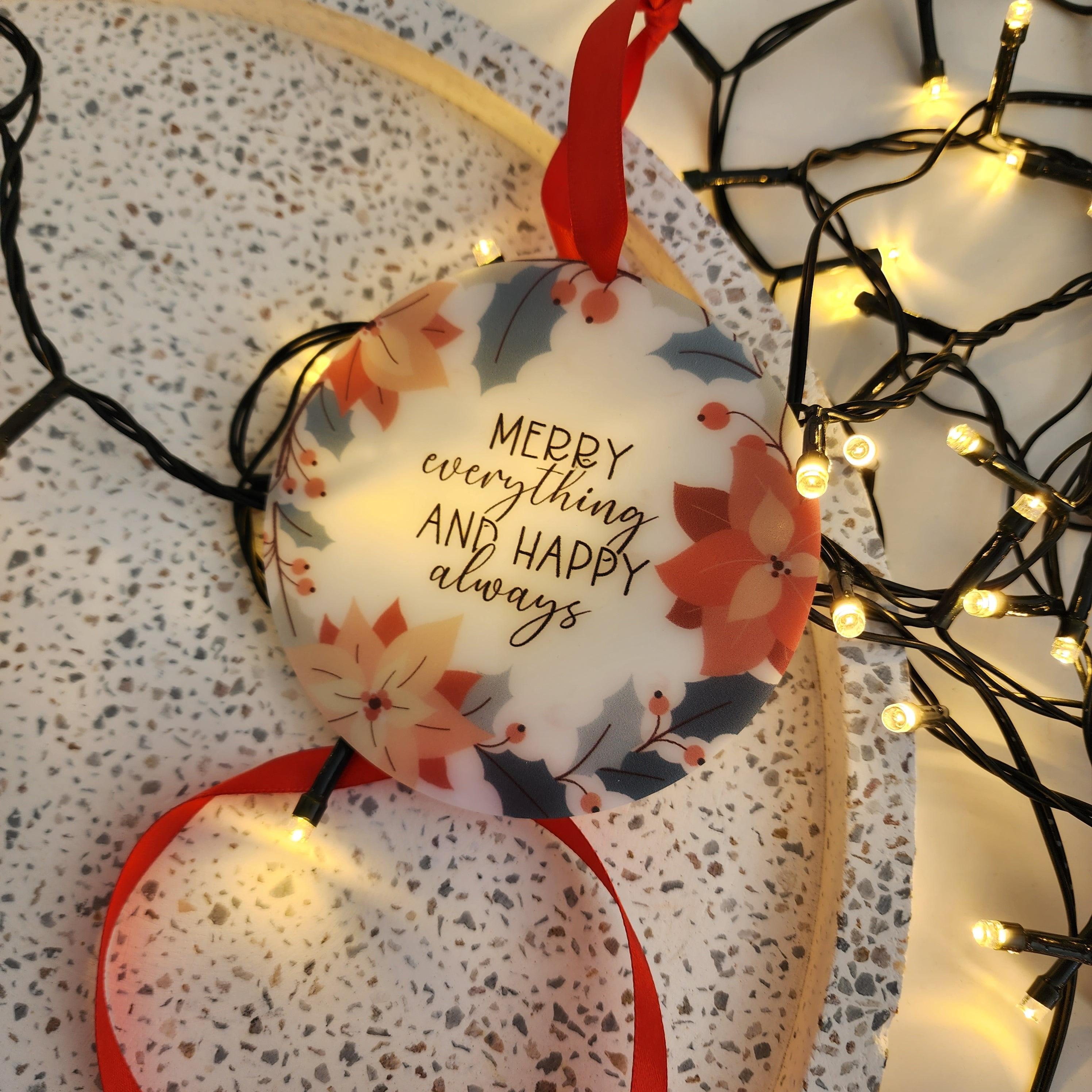 Merry Everything and Happy Always - Christmas Ornament Decoration - The Willow Corner