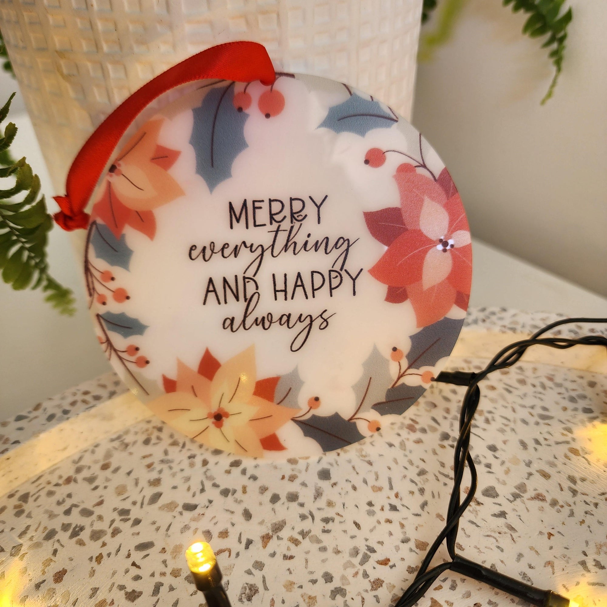 Merry Everything and Happy Always - Christmas Ornament Decoration - The Willow Corner