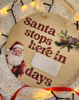 Santa Stops Here Countdown Disc - Christmas Hanging Decoration - The Willow Corner