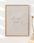 Beige Always and Forever Print - Neutral Valentine's Day Home Decor Poster - Quote Print Poster - The Willow Corner