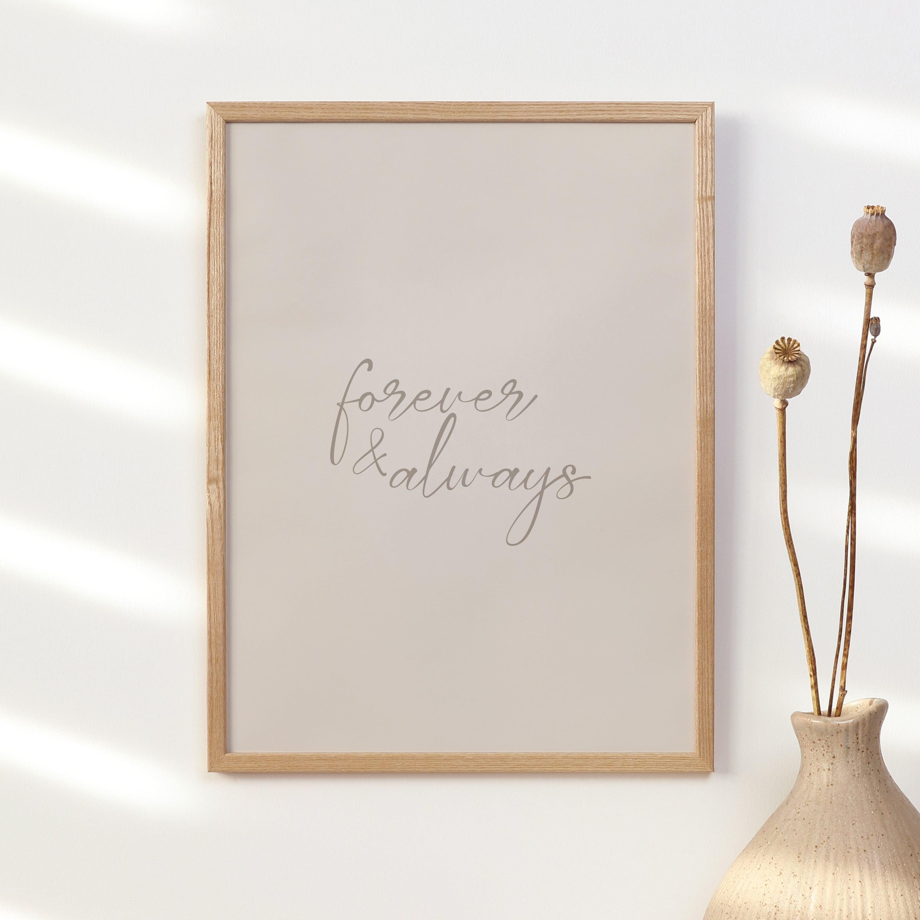 Beige Forever and Always Print - Neutral Valentine&#39;s Day Home Decor Poster - Quote Print Poster - The Willow Corner