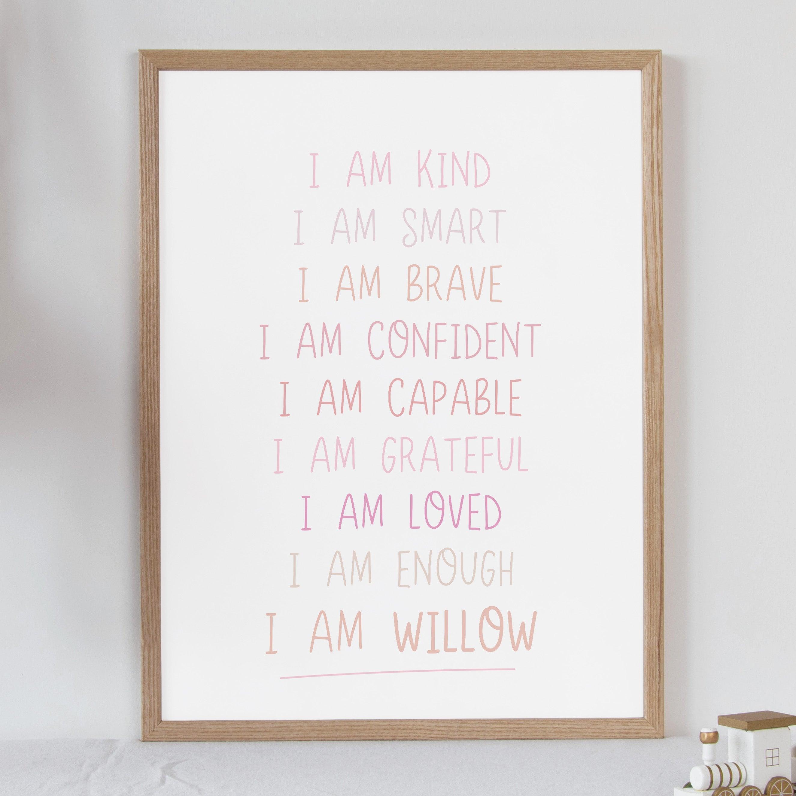 Personalised I Am Affirmation - Pink Tones - Educational Print Series - Poster - The Willow Corner