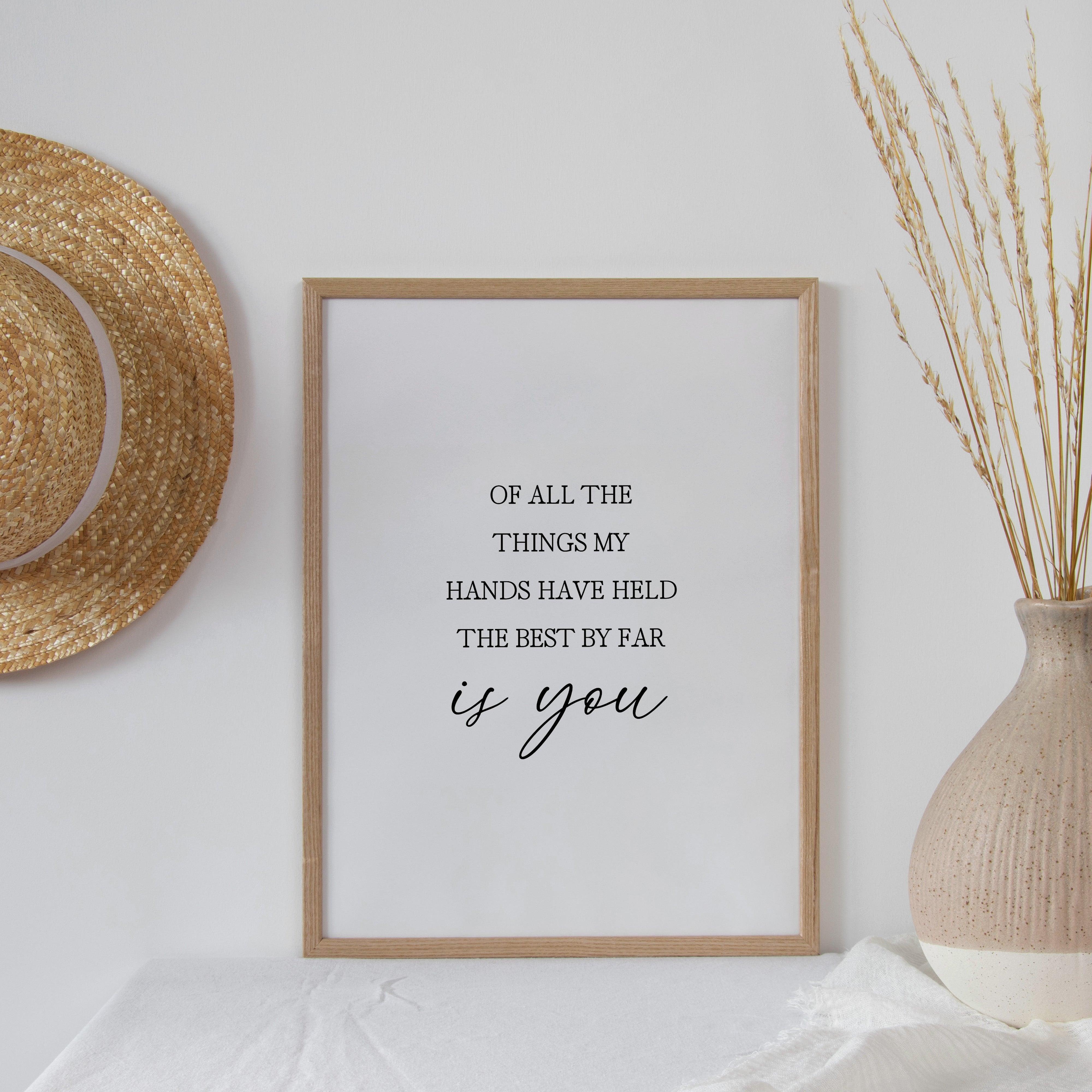 The Best By Far Is You - White - Quote Print Poster - The Willow Corner