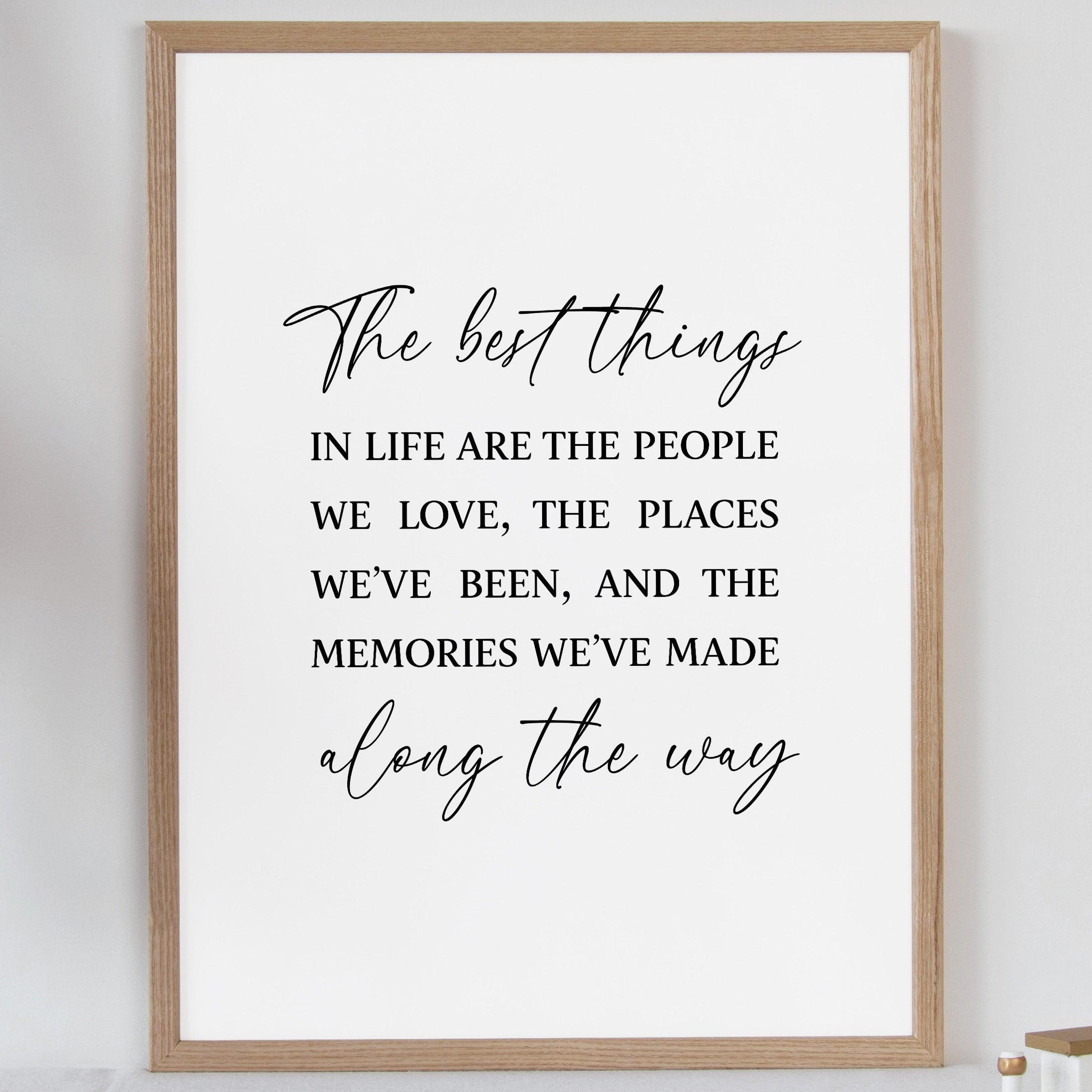 The Best Things in Life - Quote Print Poster - The Willow Corner