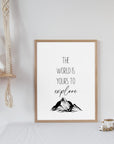 The World Is Yours To Explore - Classic - Quote Print Poster - The Willow Corner