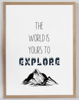 The World Is Yours To Explore - Wilderness - Quote Print Poster - The Willow Corner