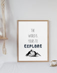 The World Is Yours To Explore - Wilderness - Quote Print Poster - The Willow Corner