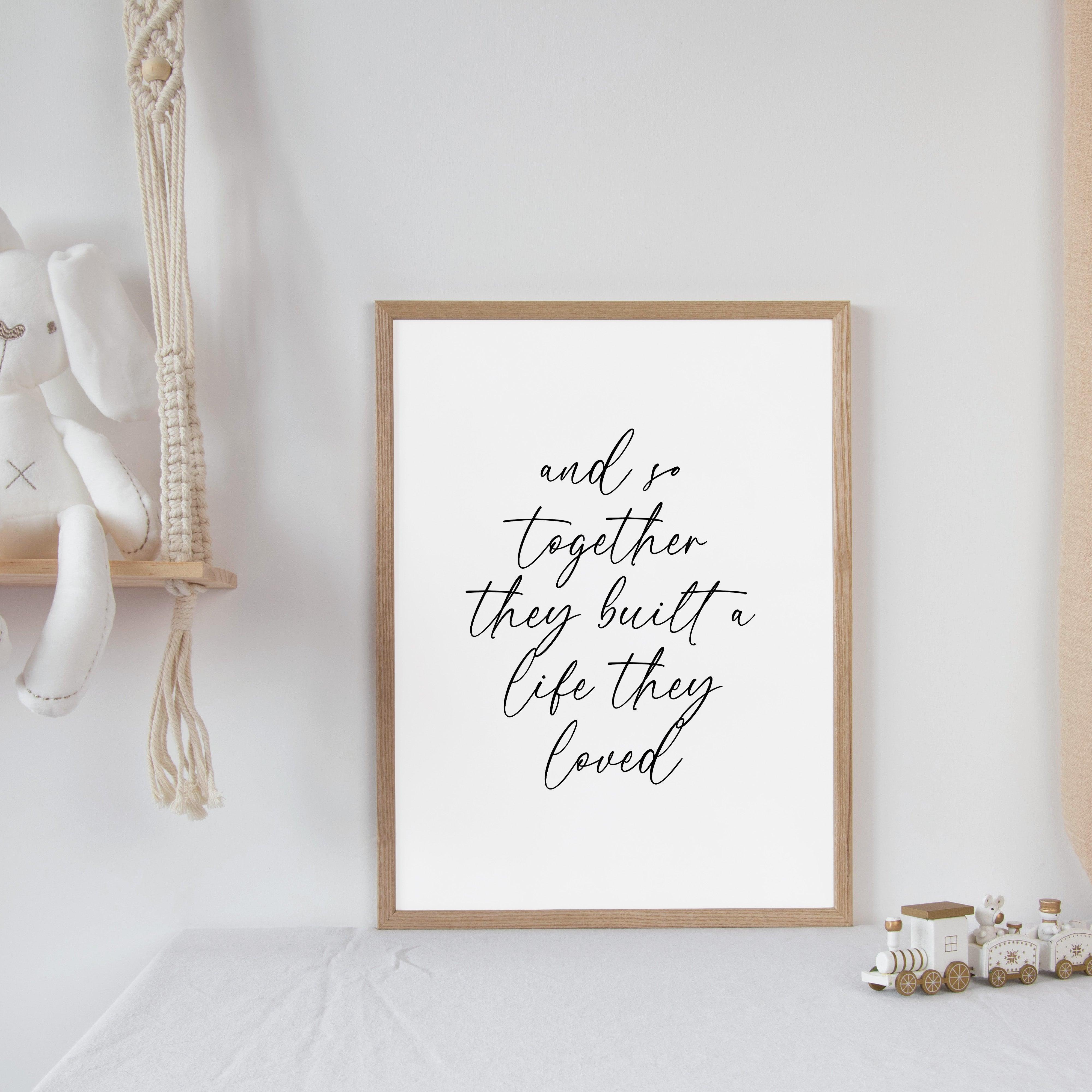 Together They Built A Life They Loved - Quote Print Poster - The Willow Corner