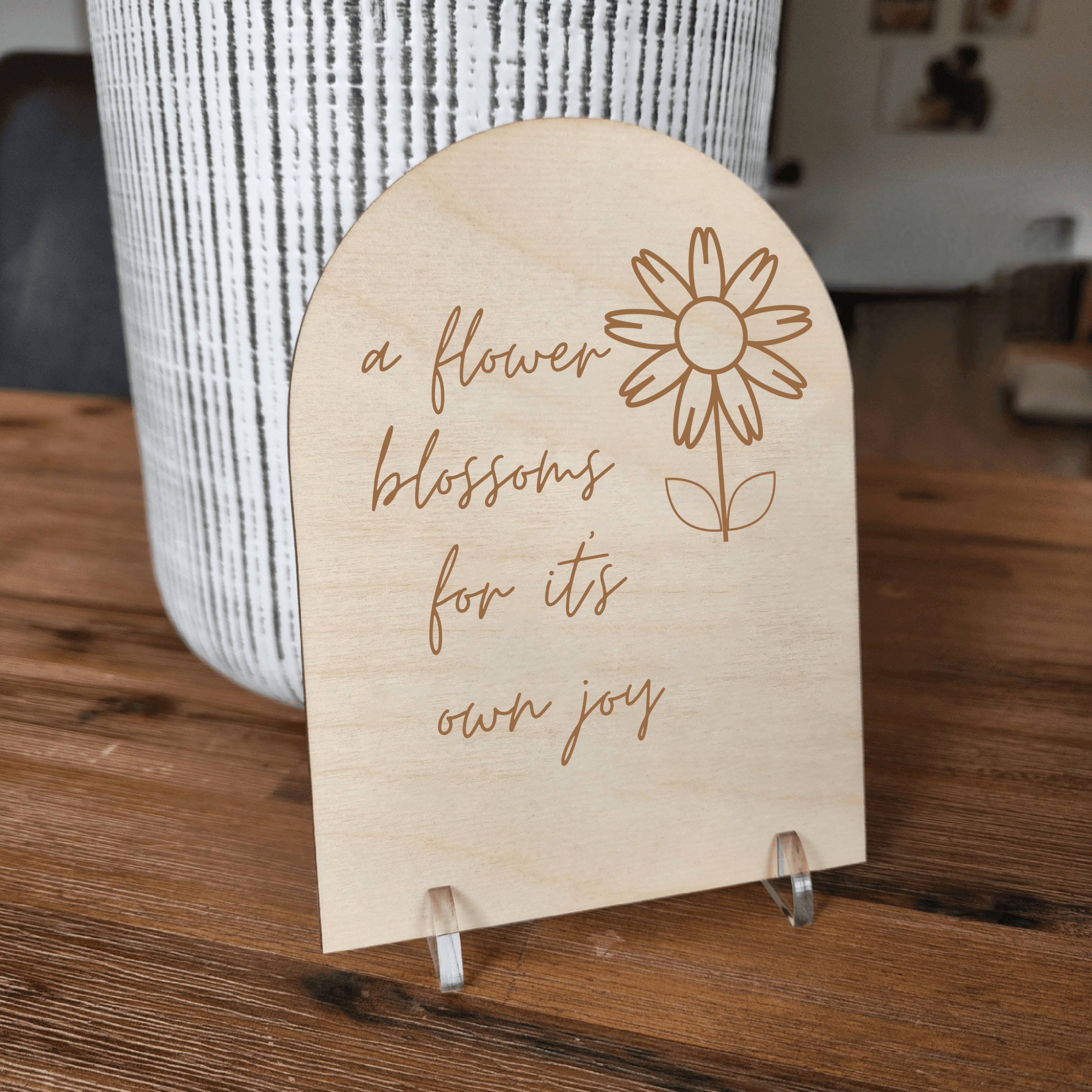 Wooden Arch Quote - A Flower Blossoms For It&#39;s Own Joy (Daisy) 🌼 - The Willow Corner